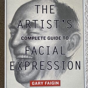 The Artist's Complete Guide to Facial Expression by - Black and White